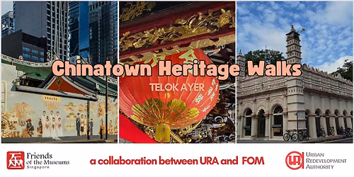 Chinatown Heritage Walks -  Telok Ayer