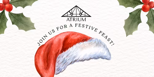 Atrium Festive Feast