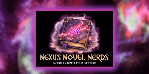 Nexus Novel Nerds Monthly Book Club Meeting