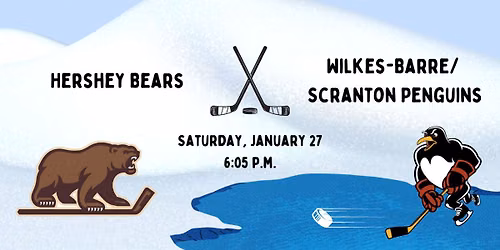 Wilkes-Barre\/Scranton Penguins at Hershey Bears at Giant Center