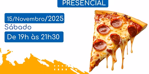 31\u00aa Noite da Pizza do GEEDEM
