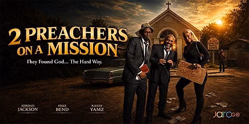 2 Preachers On A Mission Movie Premiere