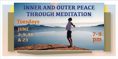 Inner and Outer Peace Through Meditation
