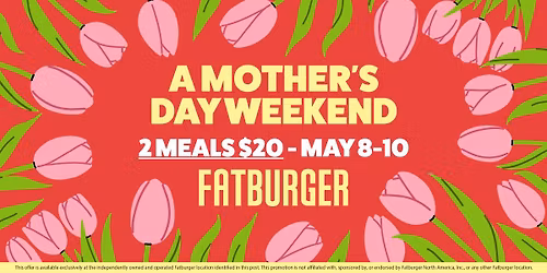 \ud83c\udf37 Mother's Day Weekend: 2 Meals for $20 \ud83c\udf37