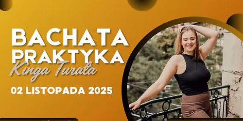 Bachata Praktyka || Kinga Tura\u0142a || 02.11 \/\/ Art of Move