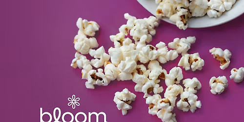 Bloom At The Movies 2 \ud83c\udfac\ud83c\udf7f\ud83c\udfb5