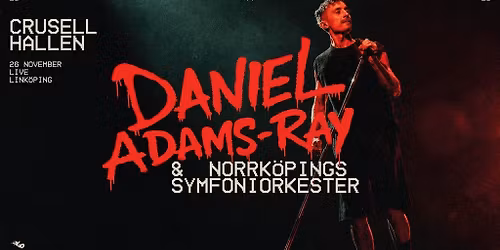 Daniel Adams Ray med Norrk\u00f6pings symfoniorkester