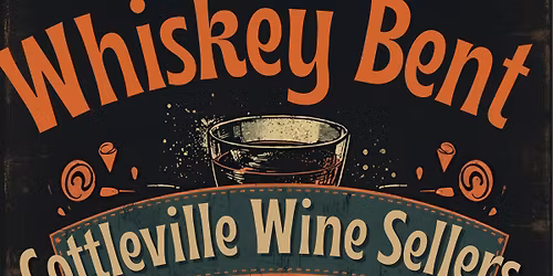 Whiskey Bent at Cottleville Wine Seller