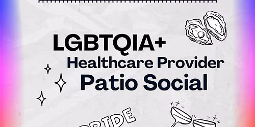 LGBTQIA+ Healthcare Provider Social