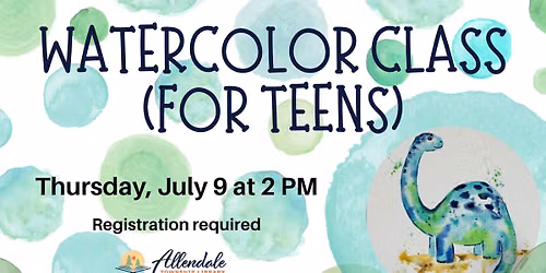 Watercolor Class (for Teens)