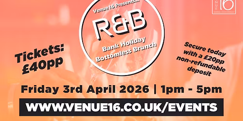 R&B Good Friday Bottomless Brunch! 