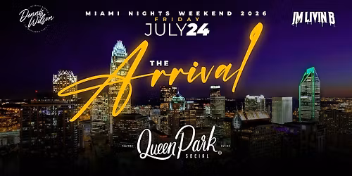 The Arrival: Miami Nights Weekend Day 1