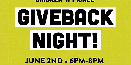 Chicken N Pickle Fundraiser for Awaken Ensemble