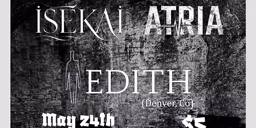 Isekai, Atria, and Edith 