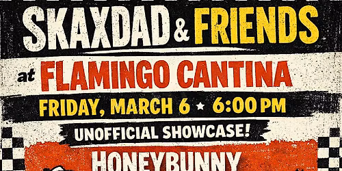 Skaxdad & Friends Unofficial Showcase Night #1