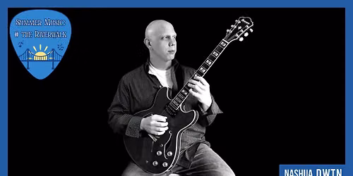Summer Music @ the Riverwalk Presents Mike Stockbridge Quartet