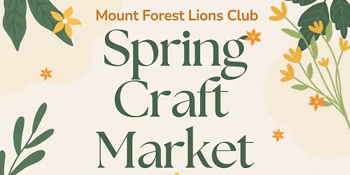 Mount Forest Lions Spring Craft Market