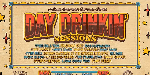 DAY DRINKIN' SESSIONS