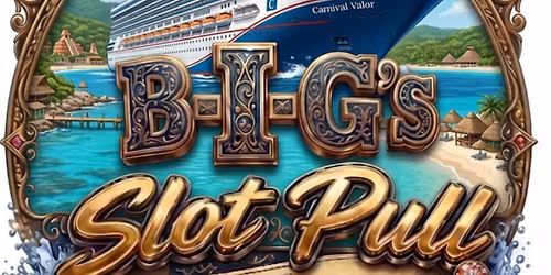 \ud83d\udea2 B-I-G\u2019s Slot Pull