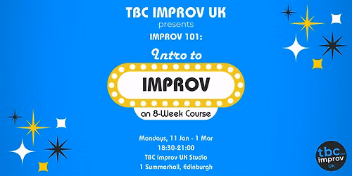 Intro to Improv Course (101) w\/ TBC Improv UK - Winter '27