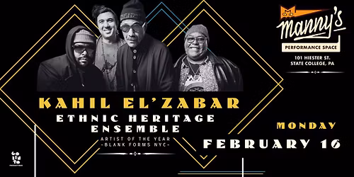 Kahil El'Zabar's Ethnic Heritage Ensemble \/\/ Mon Feb 16 @ Manny's Performance Space