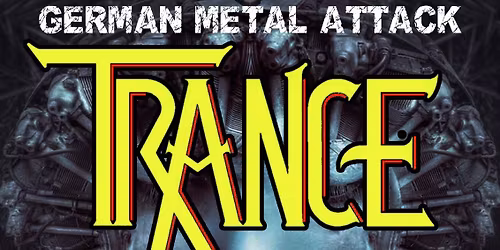 Trance + Special Guest: Saints Anger