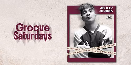 Groove Saturday ft. Ashley Alvares