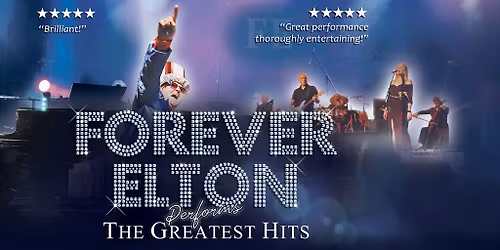 FOREVER ELTON performs The Greatest Hits