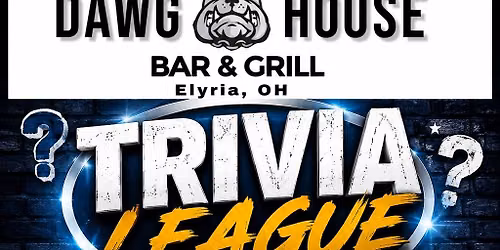 Trivia League at the Dawg  House Bar & Grill