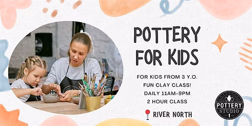 Pottery Class For Kids - River North