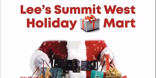 2025 Lee's Summit West Holiday Mart