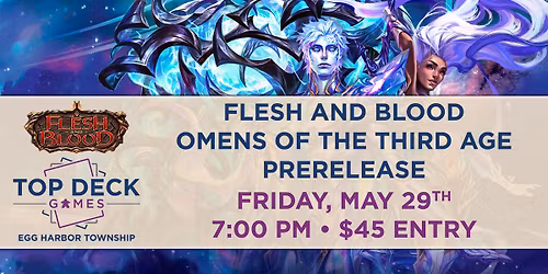 Flesh and Blood: Omens of the Third Age Prerelease