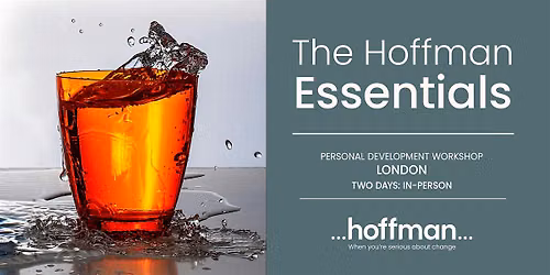 Hoffman Essentials October: Two-day personal development workshop LONDON