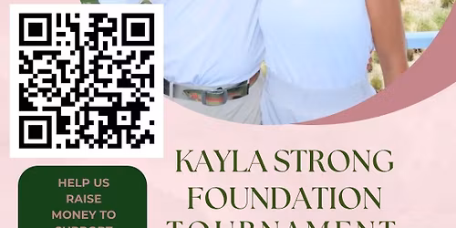 Kayla Strong Foundation Tournament