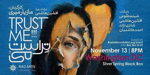 Trust Me!!! \u2013 A Persian Theatrical Production ( Washington DC Second Show)