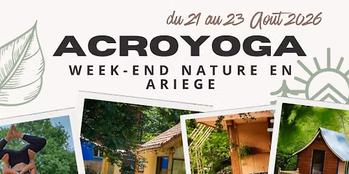 \ud83c\udf04\ud83e\udd38\u200d\u2640\ufe0f Stage Acroyoga \u2013 2 jours en Ari\u00e8ge \ud83e\udd38\u200d\u2642\ufe0f\ud83c\udf04