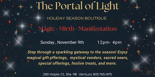 The Portal of Light ~ Holiday Season Boutique ~ Nov 9th, 12-4pm