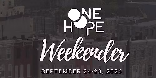 ONE HOPE Weekender 2026