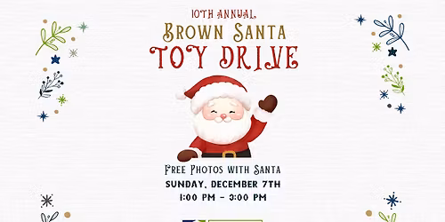 10TH ANNUAL SNACKS WITH SANTA AND TOY DRIVE!