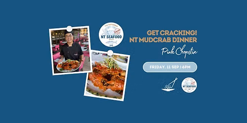 NT Seafood x Get Cracking NT Mudcrab Dinner