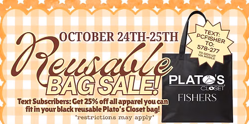 Plato's Closet Fishers: Reusable Bag Weekend!