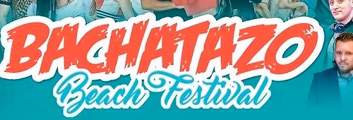 BACHATAZO BEACH FESTIVAL 2026 (Evento Oficial)