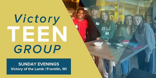 Teen Group at Victory in Franklin, WI