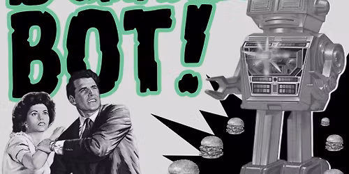 ATTACK of the BURGER BOT!