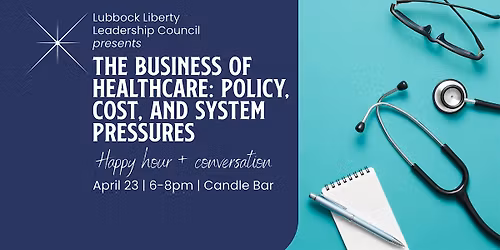 Lubbock LLC\u2014"The Business of Healthcare" Happy Hour & Discussion
