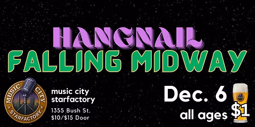 Hangnail + Falling Midway  - Live at Music City Starfactory