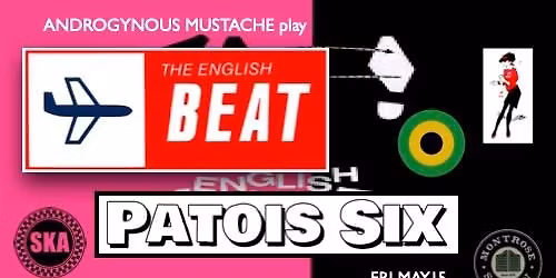 Please SKA! Androgynous Mustache play The English Beat + Patois Six at Montrose 5\/15