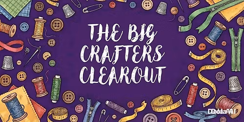 The Big Crafters Clearout!