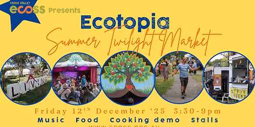 Ecotopia / Summer Twilight Market