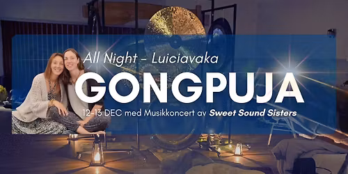 Gongpuja 12-13 dec + Musikkoncert av Sweet Sound Sisters